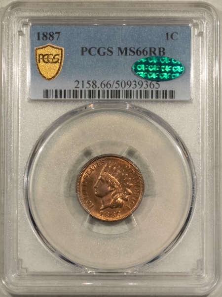 CAC Approved Coins 1887 INDIAN CENT – PCGS MS-66 RB CAC STUNNING, NEAR RED, PQ! POP 8/1 CAC POP 2/0