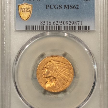 $5 1909-S $5 INDIAN GOLD HALF EAGLE – PCGS MS-62, NICE ORIGINAL, KEY-DATE!