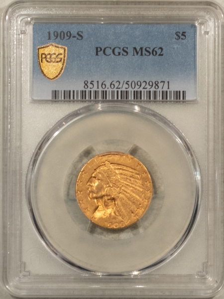 $5 1909-S $5 INDIAN GOLD HALF EAGLE – PCGS MS-62, NICE ORIGINAL, KEY-DATE!