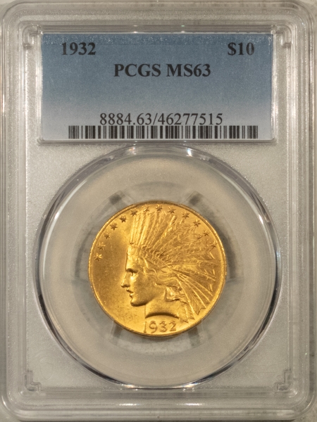 $10 1932 $10 INDIAN GOLD EAGLE – PCGS MS-63, FLASHY & CHOICE!