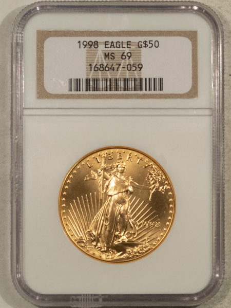 American Gold Eagles, Buffaloes, & Liberty Series 1998 $50 AMERICAN GOLD EAGLE, 1 OZ – NGC MS-69, LOOKS PERFECT!