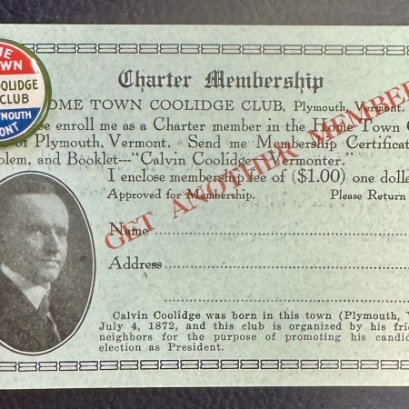 New Store Items 1924 CALVIN COOLIDGE HOMETOWN PLYMOUTH, VT CAMPAIGN BUTTON/MEMBERSHIP CARD-MINT!