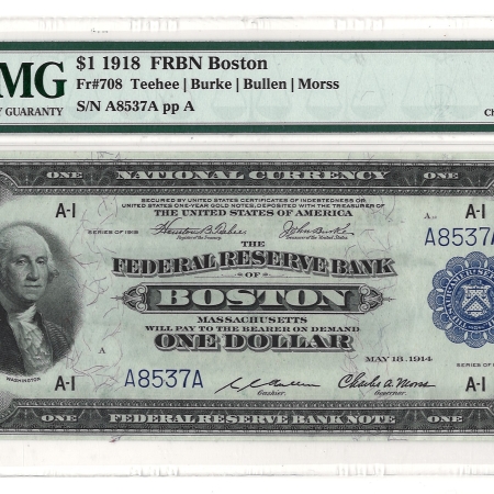 Large Federal Reserve Notes 1918 $1 FRBN BOSTON, FR#708 – PMG 58-CHOICE ABOUT UNCIRCULATED, PQ, LOOKS GEM!