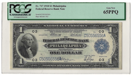 Large Federal Reserve Notes 1918 $1 FRBN PHILADELPHIA, FR#717 – PCGS 65 PPQ – GEM NEW!