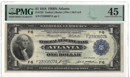 Large Federal Reserve Notes 1918 $1 FRBN ATLANTA, FR#723 – PMG 45 – CHOICE EXTREMELY FINE!