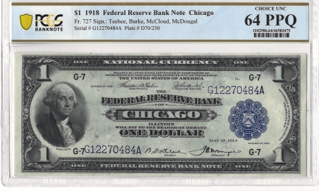 Large Federal Reserve Notes 1918 $1 FRBN CHICAGO, FR#727 – PCGS 64 PPQ – CHOICE UNCIRCULATED!