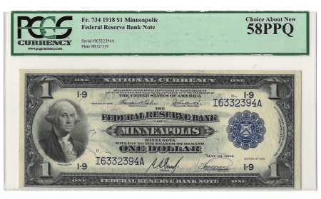 Large Federal Reserve Notes 1918 $1 FRBN MINNEAPOLIS, FR#734 – PCGS 58 PPQ – CHOICE ABOUT NEW!