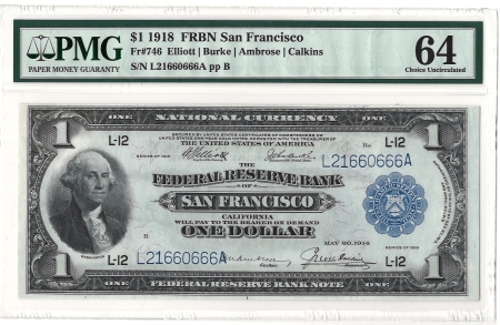 Large Federal Reserve Notes 1918 $1 FRBN SAN FRANCISCO, FR#746 – PMG 64 CHOICE UNCIRCULATED!