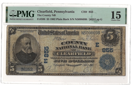 Large U.S. Notes 1902 $5 CLEARFIELD PA NATIONAL BANK NOTE, FR#598 – PMG 15 CHOICE FINE!