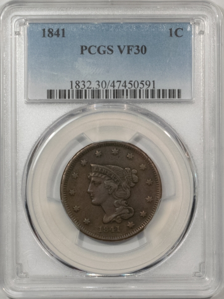 Braided Hair Large Cents 1841 BRAIDED HAIR LARGE CENT – PCGS VF-30