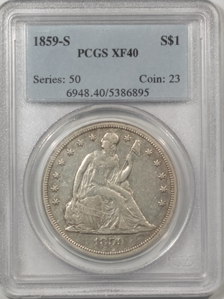 Liberty Seated Dollars 1859-S $1 SEATED LIBERTY DOLLAR – PCGS XF-40 SCARCE! FIRST SAN FRANCISCO DOLLAR!