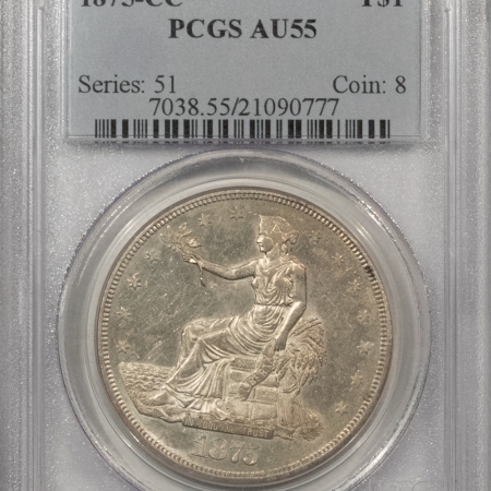 New Certified Coins 1875-CC $1 TRADE DOLLAR – PCGS AU-55, LOOKS 58 & PREMIUM QUALITY! CARSON CITY!