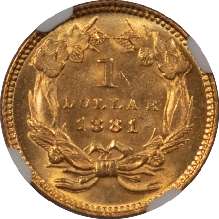 $1 1881 $1 GOLD DOLLAR – NGC MS-63, FRESH & PQ, LOW MINTAGE OF 7620