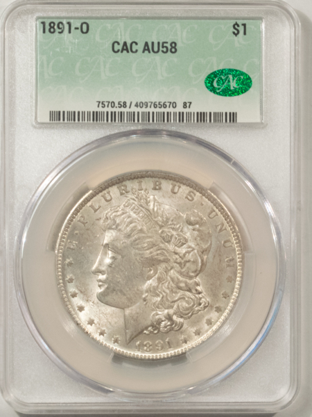 CAC Approved Coins 1891-O $1 MORGAN DOLLAR – CACG AU-58, CAC! FRESH & PQ, LOOKS UNC!