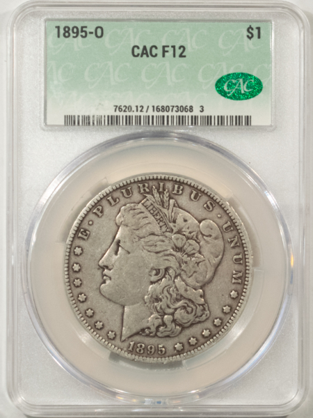 CAC Approved Coins 1895-O $1 MORGAN DOLLAR – CACG F-12, CAC!