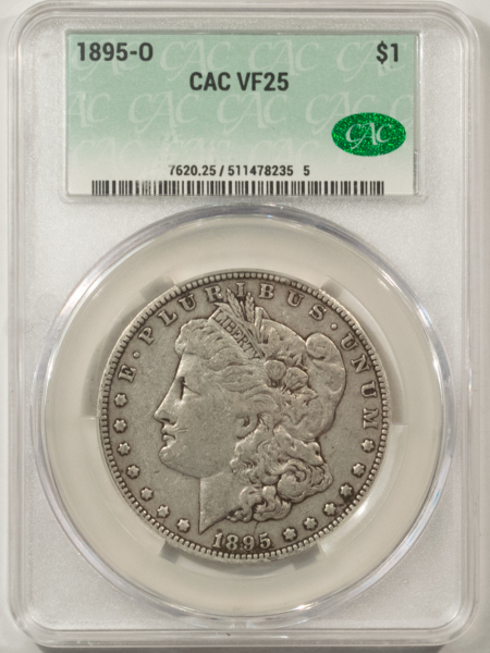 CAC Approved Coins 1895-O $1 MORGAN DOLLAR – CACG VF-25, CAC! SUPER ORIGINAL