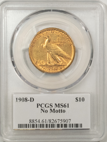 $10 1908-D $10 INDIAN GOLD EAGLE, NO MOTTO – PCGS MS-61 SAINT GAUDENS HOLDER, SCARCE