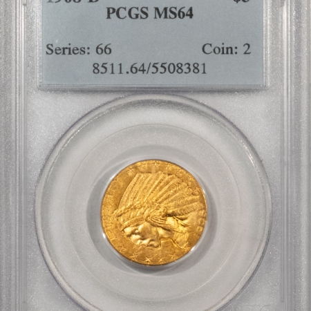 $5 1908-D $5 INDIAN GOLD HALF EAGLE – PCGS MS-64, LUSTROUS & NEARLY GEM!