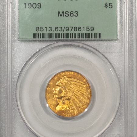 $5 1909 $5 INDIAN GOLD HALF EAGLE – PCGS MS-63, OLD GREEN HOLDER, PREMIUM QUALITY!