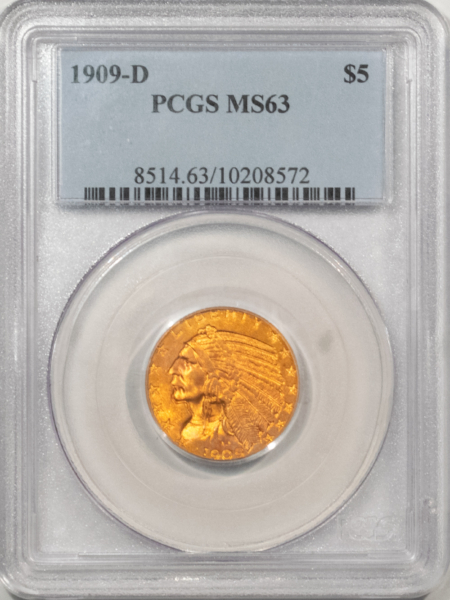 $5 1909-D $5 INDIAN GOLD HALF EAGLE – PCGS MS-63, CHOICE!