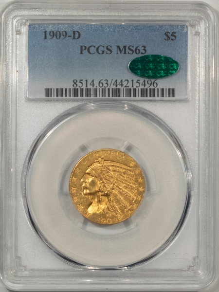 $5 1909-D $5 INDIAN GOLD HALF EAGLE – PCGS MS-63, PREMIUM QUALITY, CAC APPROVED!