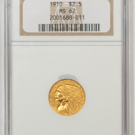 $2.50 1910 $2.50 INDIAN GOLD QUARTER EAGLE – NGC MS-62, GREAT LUSTER!