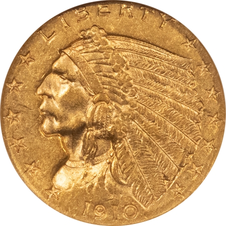 $2.50 1910 $2.50 INDIAN GOLD QUARTER EAGLE – NGC MS-62, GREAT LUSTER!