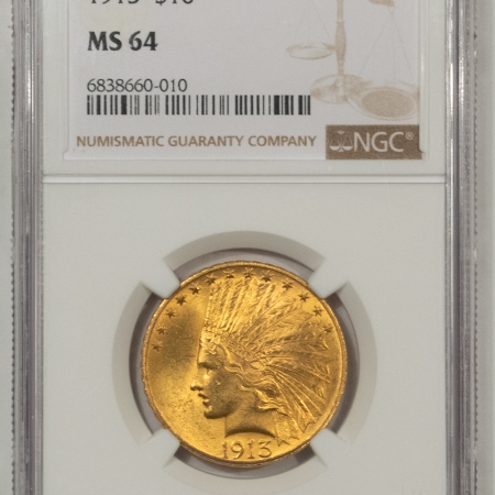 $10 1913 $10 INDIAN GOLD EAGLE – NGC MS-64, BETTER DATE!