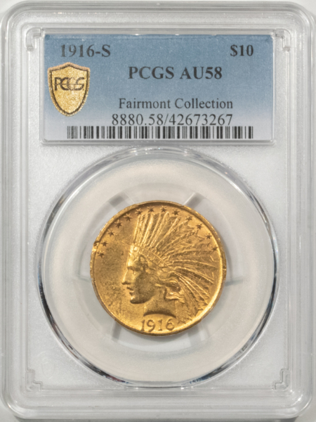 $10 1916-S $10 INDIAN GOLD EAGLE – PCGS AU-58, FAIRMONT COLLECTION! TOUGH DATE!