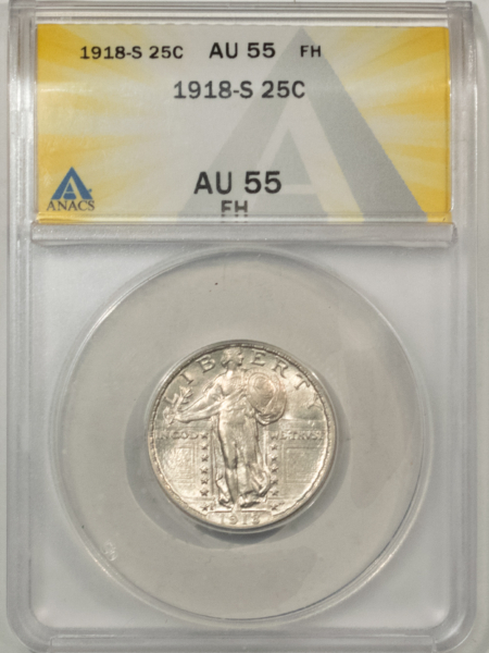 New Certified Coins 1918-S STANDING LIBERTY QUARTER – ANACS AU-55 FH, WHITE & NEARLY UNC! TOUGH!