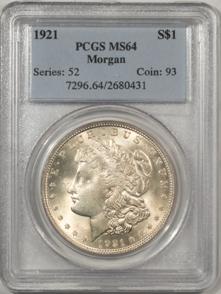 Morgan Dollars 1921 $1 MORGAN DOLLAR – PCGS MS-64, FRESH WHITE!