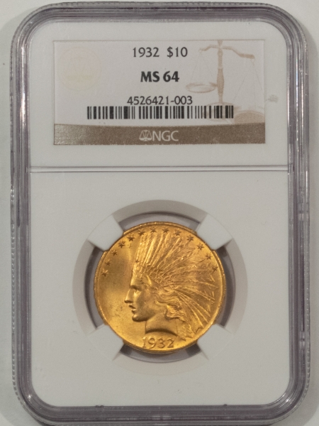 $10 1932 $10 INDIAN GOLD EAGLE – NGC MS-64, FRESH & LUSTROUS!