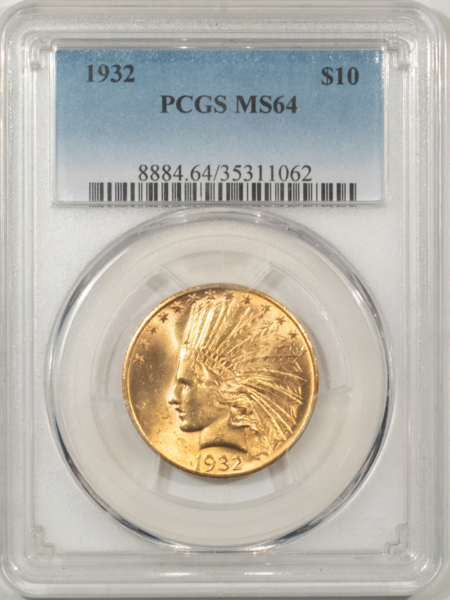 $10 1932 $10 INDIAN GOLD EAGLE – PCGS MS-64, SUPER FLASHY!