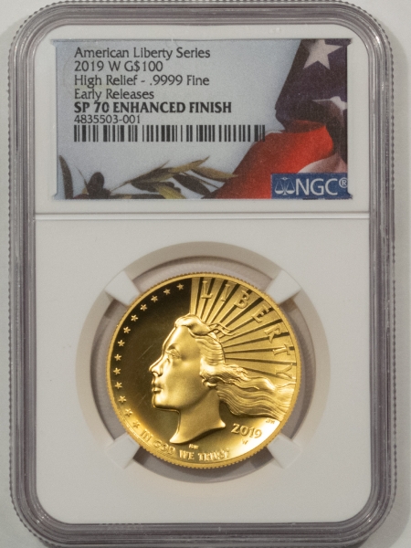 American Gold Eagles, Buffaloes, & Liberty Series 2019-W $100 HIGH RELIEF AMERICAN LIBERTY GOLD SERIES 1OZ .9999 – NGC SP-70 ER