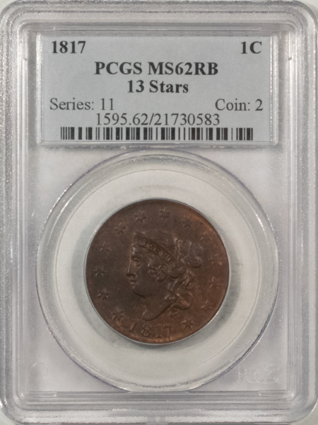 Coronet Head Large Cents 1817 CORONET HEAD LARGE CENT, 13 STARS – PCGS MS-62 RB, ORIGINAL AND TOUGH!