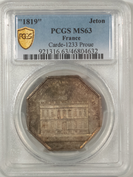 New Certified Coins “1819” FRANCE JETON, CARDE-1233 PROUE – PCGS MS-63, PRETY LARGE FORMAT!