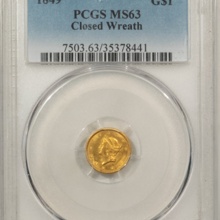 $1 1849 $1 GOLD DOLLAR, CLOSED WREATH – PCGS MS-63, CHOICE & ATTRACTIVE! FIRST YEAR