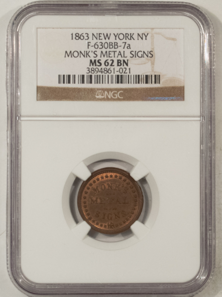 Civil War & Hard Times 1863 NY NY F-630BB-7A MONKS METAL SIGNS CIVIL WAR STORE CARD NGC MS-62 BN SCARCE