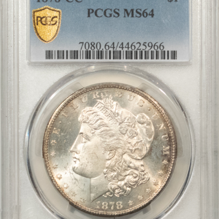 Morgan Dollars 1878-CC $1 MORGAN DOLLAR – PCGS MS-64, FRESH & LUSTROUS! CARSON CITY!