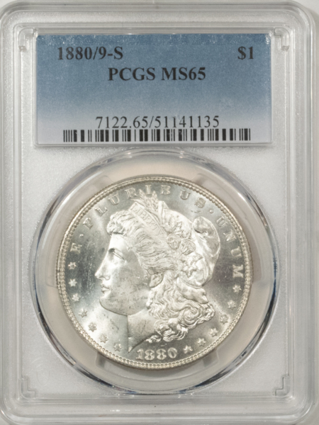 Morgan Dollars 1880/9-S $1 MORGAN DOLLAR – PCGS MS-65, FROSTY WHITE GEM! BETTER VARIETY!