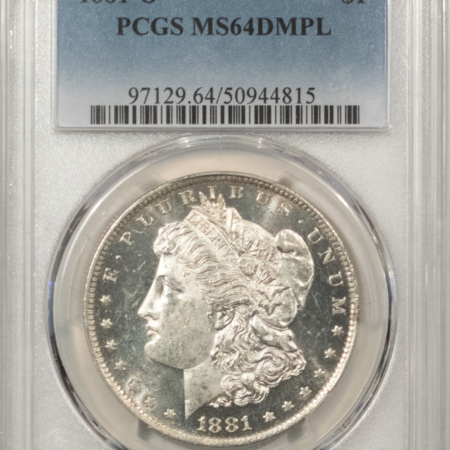 Morgan Dollars 1881-O $1 MORGAN DOLLAR – PCGS MS-64 DMPL, WATERY FIELDS & VERY DEEP!