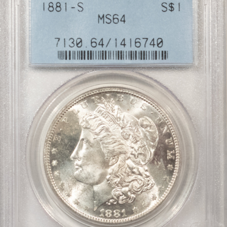 Morgan Dollars 1881-S $1 MORGAN DOLLAR – PCGS MS-64, VINTAGE PCGS HOLDER, PREMIUM QUALITY+