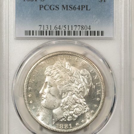 Morgan Dollars 1881-S $1 MORGAN DOLLAR – PCGS MS-64 PL, PROOFLIKE & PREMIUM QUALITY!