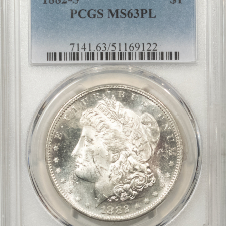 Morgan Dollars 1882-S $1 MORGAN DOLLAR – PCGS MS-63 PL, PROOFLIKE & WHITE, NICE MIRRORS!