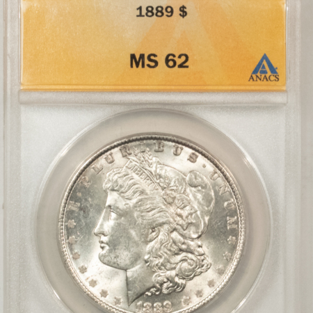 Morgan Dollars 1889 $1 MORGAN DOLLAR – ANACS MS-62, FLASHY!