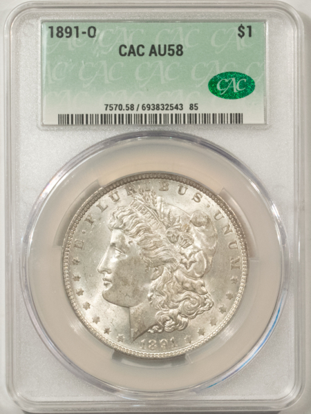 CAC Approved Coins 1891-O $1 MORGAN DOLLAR – CACG AU-58, CAC! ORIGINAL & LOOKS UNCIRCULATED