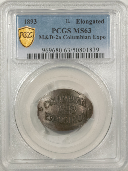 Exonumia 1893 COLUMBIAN EXPO ELONGATED CENT, STRUCK ON INDIAN CENT, M&D-2A – PCGS MS-63