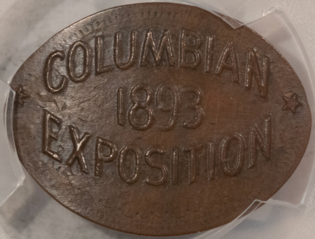 Exonumia 1893 COLUMBIAN EXPO ELONGATED CENT M&D-2, STRUCK ON 1887 CENT – PCGS MS-63 COOL!