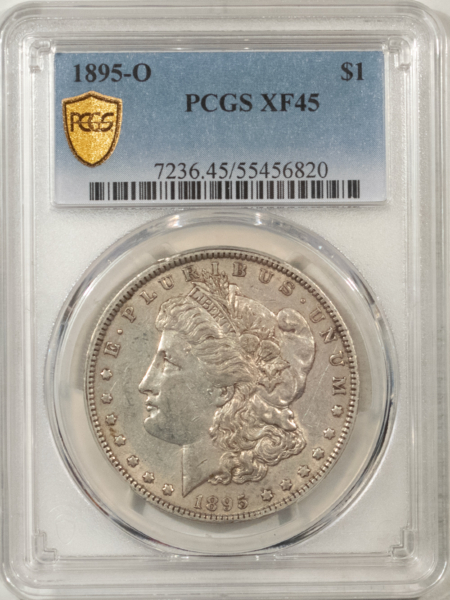 Morgan Dollars 1895-O $1 MORGAN DOLLAR – PCGS XF-45, PREMIUM QUALITY, LOOKS AU!