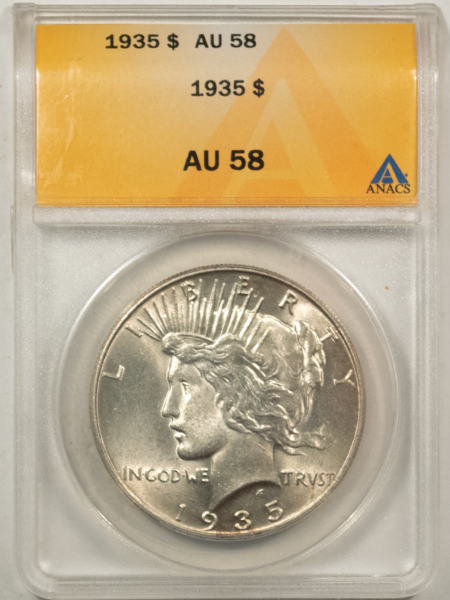 New Certified Coins 1935 PEACE DOLLAR – ANACS AU-58, LOOKS UNCIRCULATED!